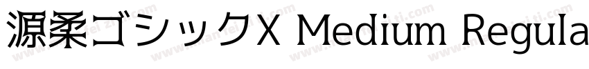 源柔ゴシックX Medium Regular字体转换